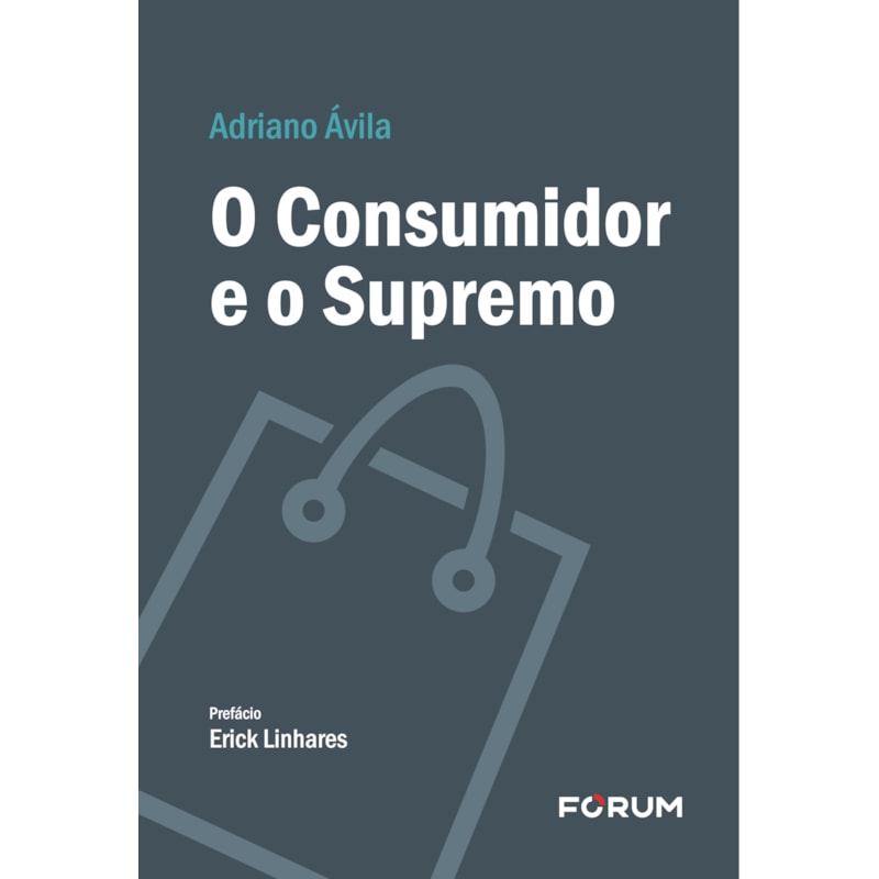 O CONSUMIDOR E O SUPREMO