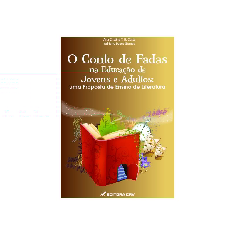 O CONTO DE FADAS NA EDUCAÇÃO DE JOVENS E ADULTOS: UMA PROPOSTA DE ENSINO DE LITERATURA