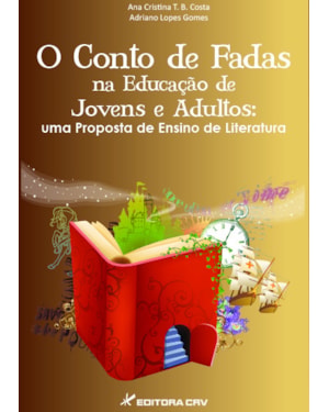 O CONTO DE FADAS NA EDUCAÇÃO DE JOVENS E ADULTOS: UMA PROPOSTA DE ENSINO DE LITERATURA