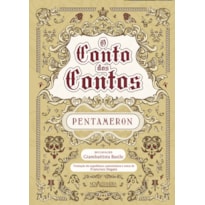 O CONTO DOS CONTOS - PENTAMERON O CONTO DOS CONTOS - PENTAMERON