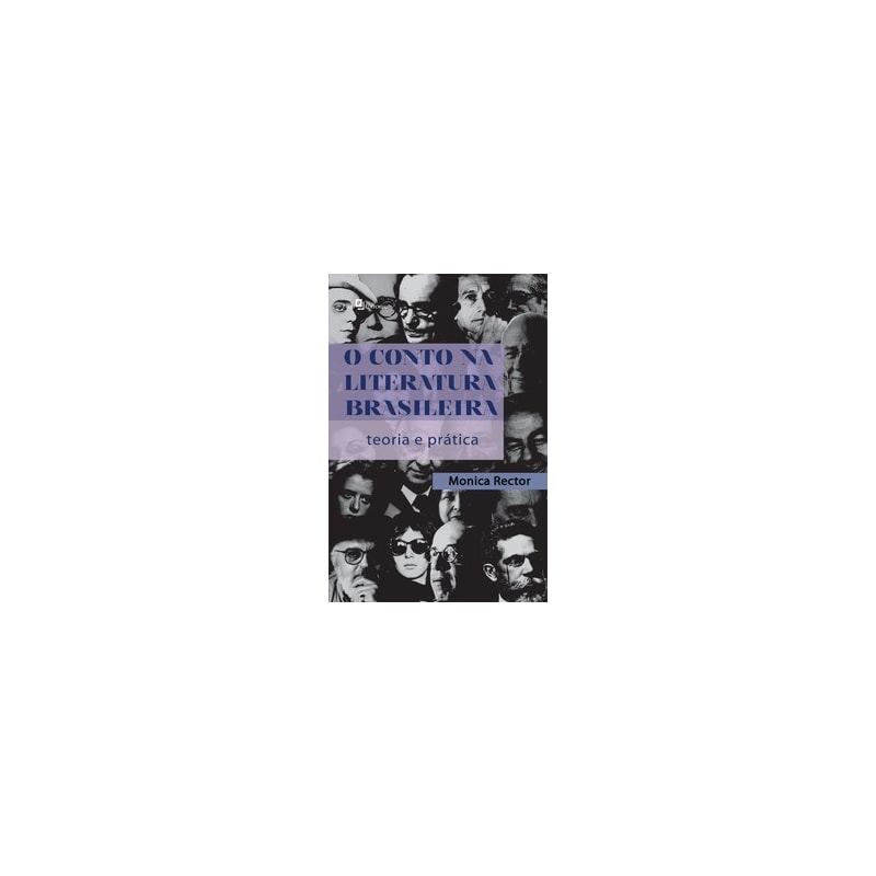 O conto na literatura brasileira: teoria e prática