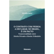 O contrato com pessoa a declarar, no Brasil, é um pacto: transversalidade entre direito direito privado e direito tributário