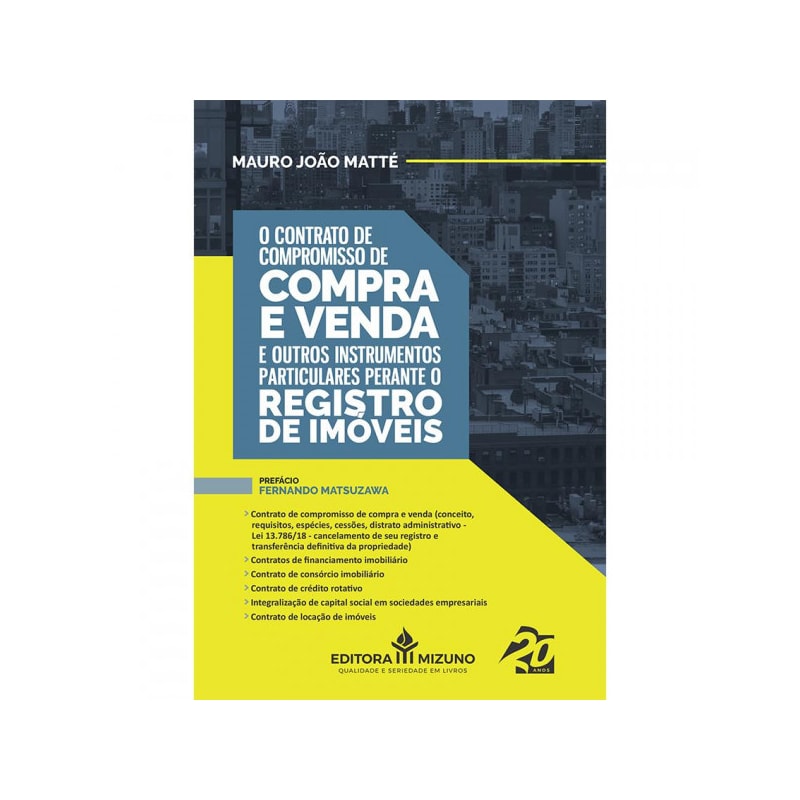 O CONTRATO DE COMPROMISSO DE COMPRA E VENDA E OUTROS INSTRUMENTOS PARTICULARES PERANTE O REGISTRO DE IMÓVEIS