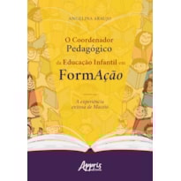 O COORDENADOR PEDAGÓGICO DA EDUCAÇÃO INFANTIL EM FORMAÇÃO: A EXPERIÊNCIA EXITOSA DE MACEIÓ