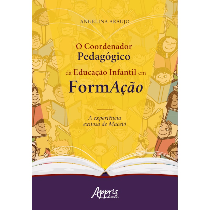 O COORDENADOR PEDAGÓGICO DA EDUCAÇÃO INFANTIL EM FORMAÇÃO: A EXPERIÊNCIA EXITOSA DE MACEIÓ