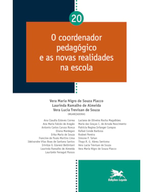 O COORDENADOR PEDAGÓGICO E AS NOVAS REALIDADES NA ESCOLA - VOL. 20