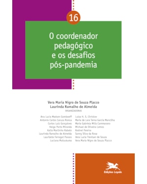 O COORDENADOR PEDAGÓGICO E OS DESAFIOS PÓS-PANDEMIA - VOL. 16