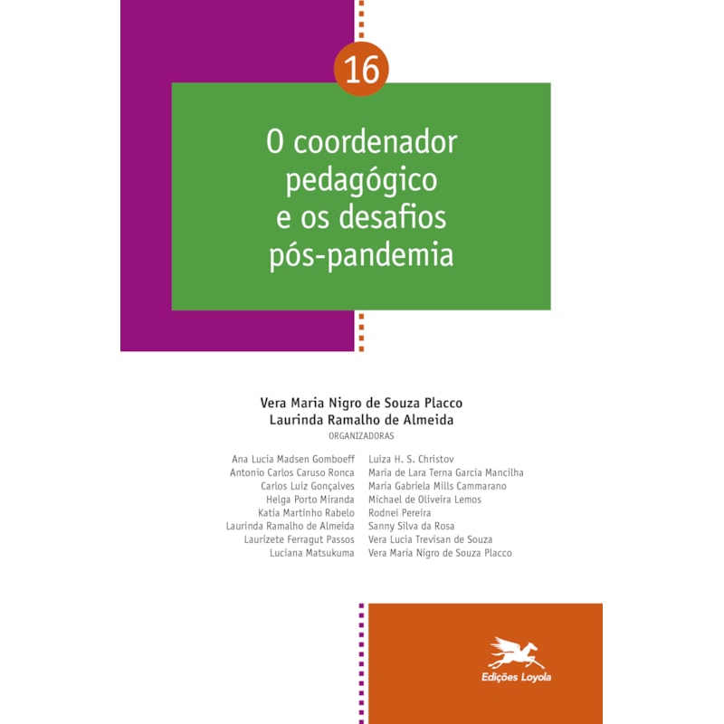 O COORDENADOR PEDAGÓGICO E OS DESAFIOS PÓS-PANDEMIA - VOL. 16