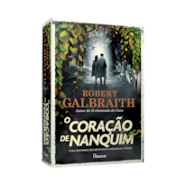 O CORAÇÃO DE NANQUIM: UMA HISTÓRIA DO DETETIVE CORMORAN STRIKE