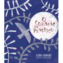 O CORAÇÃO DE PLÁSTICO