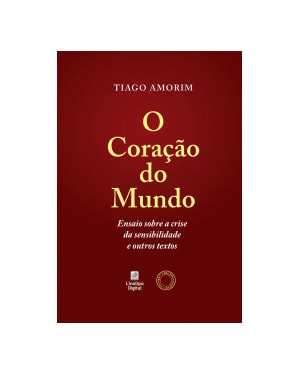 O CORAÇÃO DO MUNDO 2º ED