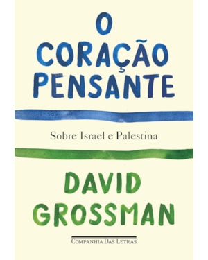 O coração pensante: sobre israel e palestina