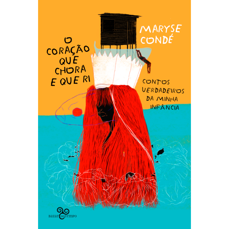 O CORAÇÃO QUE CHORA E QUE RI: CONTOS VERDADEIROS DA MINHA INFÂNCIA