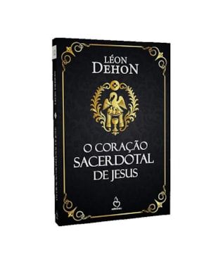 O CORAÇÃO SACERDOTAL DE JESUS