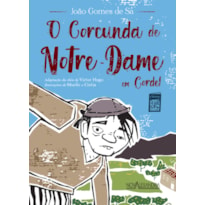 O CORCUNDA DE NOTRE-DAME EM CORDEL