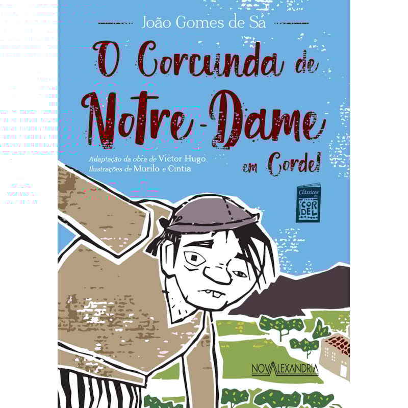 O CORCUNDA DE NOTRE-DAME EM CORDEL