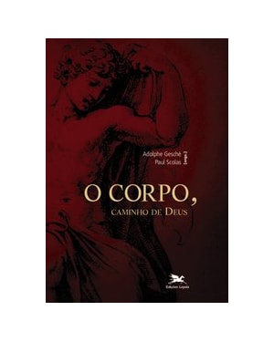 O CORPO, CAMINHO DE DEUS