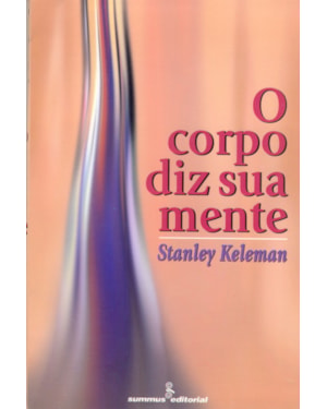 O CORPO DIZ SUA MENTE