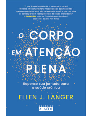 O corpo em atenção plena: repense sua jornada para a saúde crônica