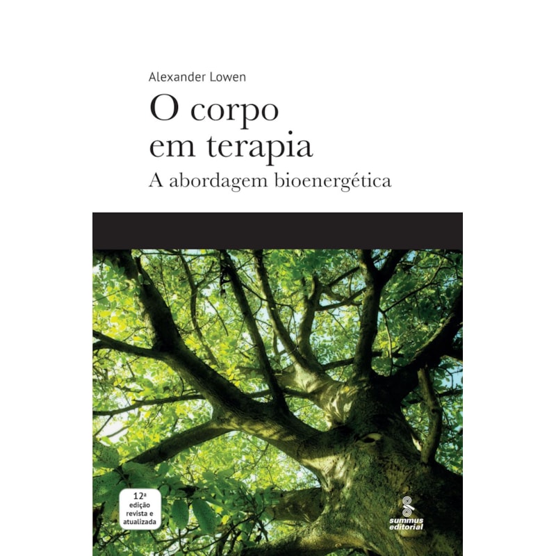 O CORPO EM TERAPIA: A ABORDAGEM BIOENERGÉTICA