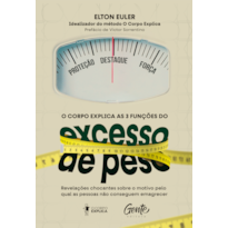 O CORPO EXPLICA AS 3 FUNÇÕES DO EXCESSO DE PESO: REVELAÇÕES CHOCANTES SOBRE O MOTIVO PELO QUAL AS PESSOAS NÃO CONSEGUEM EMAGRECER