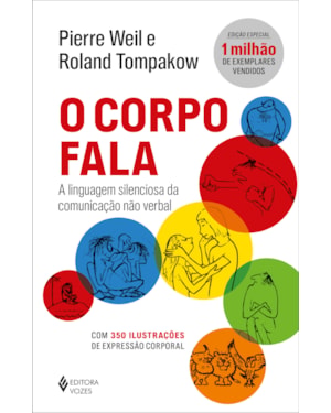 O CORPO FALA: A LINGUAGEM SILENCIOSA DA COMUNICAÇÃO NÃO VERBAL