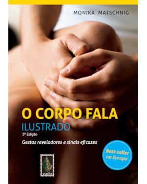 O CORPO FALA ILUSTRADO: GESTOS REVELADORES E SINAIS EFICAZES
