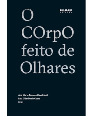 O corpo feito de olhares