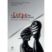 O CORPO NA ANÁLISE DO DISCURSO