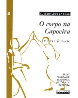 O CORPO NA CAPOEIRA