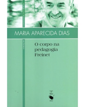O CORPO NA PEDAGOGIA FREINET