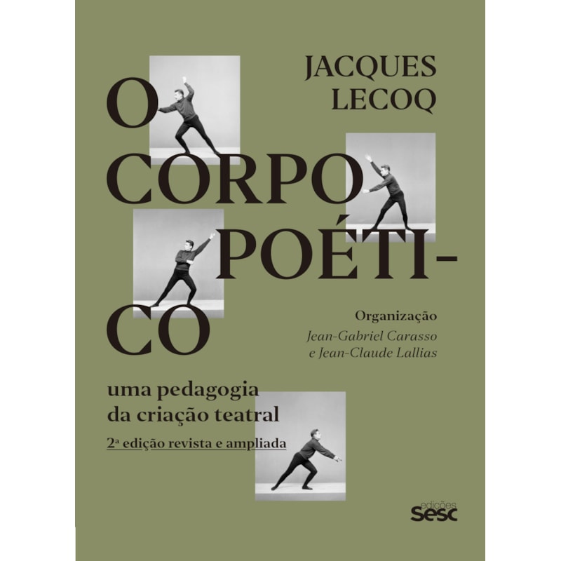 O CORPO POÉTICO: UMA PEDAGOGIA DA CRIAÇÃO TEATRAL