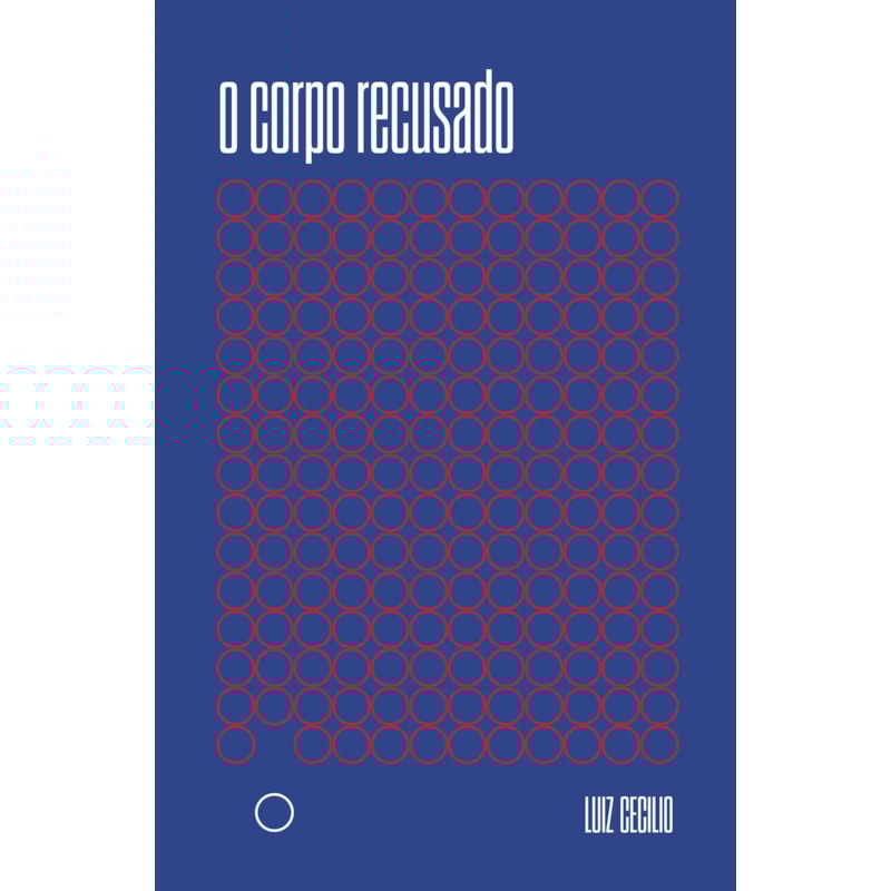 O CORPO RECUSADO