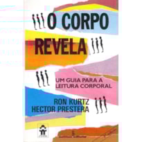 O CORPO REVELA: UM GUIA PARA A LEITURA CORPORAL