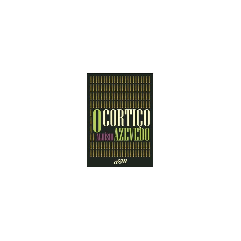 O CORTIÇO - EDIÇÃO CAPA DURA