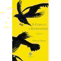 O CORVO E A ESCRIVANINHA