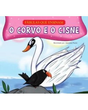 O CORVO E O CISNE