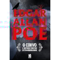 O CORVO E OUTROS CONTOS EXTRAORDINÁRIOS