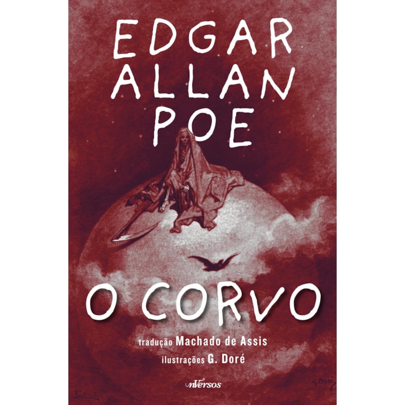 O CORVO (EDIÇÃO ILUSTRADA E BILÍNGUE)