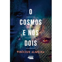 O COSMOS E NÓS DOIS