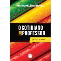O COTIDIANO DO PROFESSOR 1º AO 5º ANO