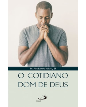 O Cotidiano Dom de Deus