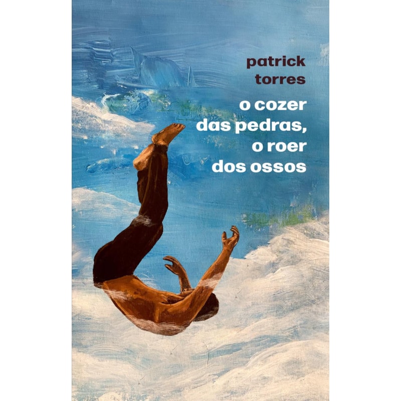 O COZER DAS PEDRAS, O ROER DOS OSSOS