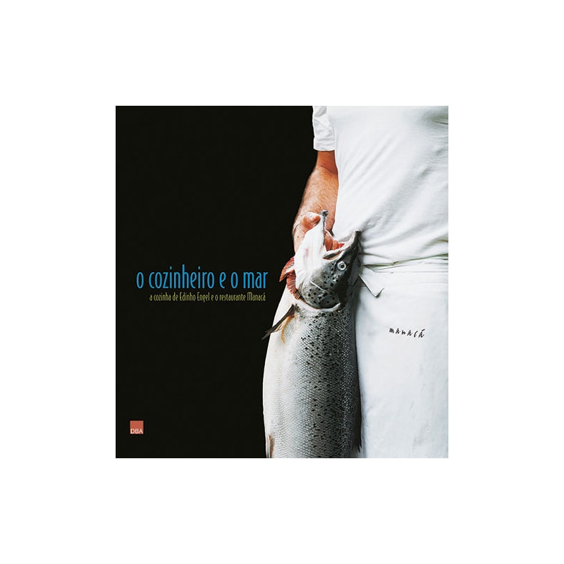 O COZINHEIRO E O MAR