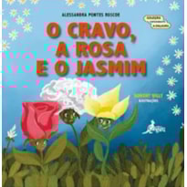 O cravo, a rosa e o jasmim