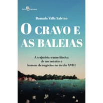 O cravo e as baleias: a trajetória transatlântica de um músico e homem de negócios no século XVIII