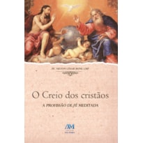 O CREIO DOS CRISTÃOS