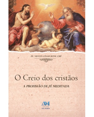 O CREIO DOS CRISTÃOS