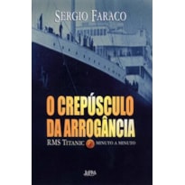 O crepúsculo da arrogância