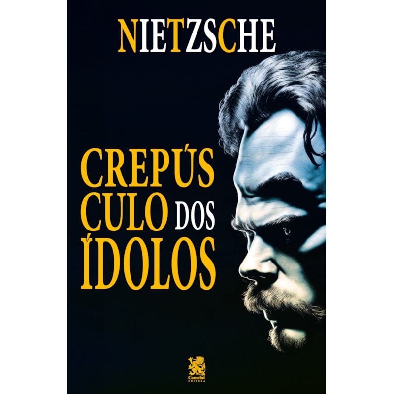 O CREPÚSCULO DOS ÍDOLOS